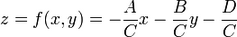 z = f(x,y) = -\frac{A}{C}x-\frac{B}{C}y-\frac{D}{C}